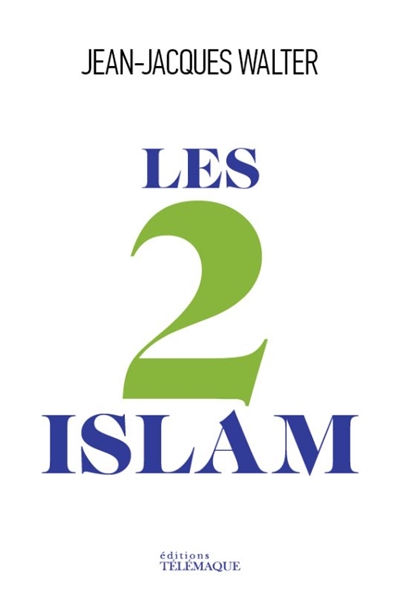 Walter Jean-Jacques - Les 2 islams Walter Jean-Jacques - Les 2 islams